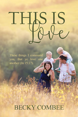 This Is Love by Becky Combee