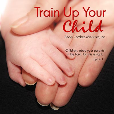 Train Up Your Child